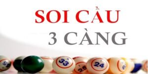 Soi Cầu Ba Càng Là Gì Và Vì Sao Ai Cũng Cần Biết?